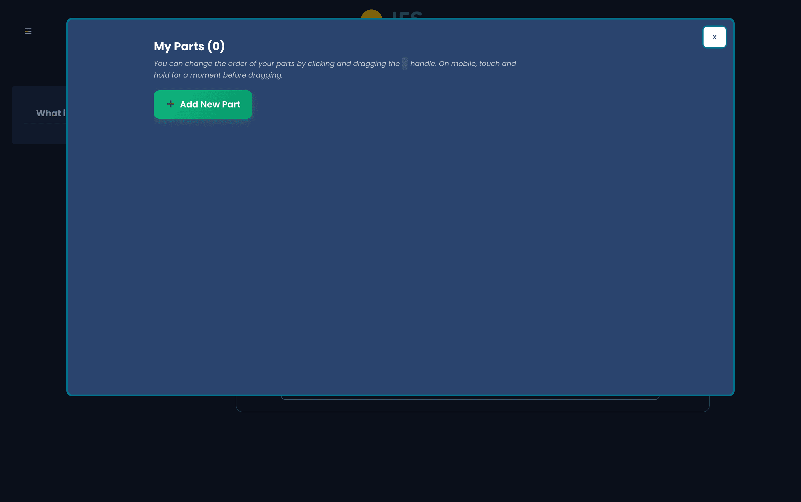 IFS Buddy's My Parts panel where you add and reorder your parts by hand