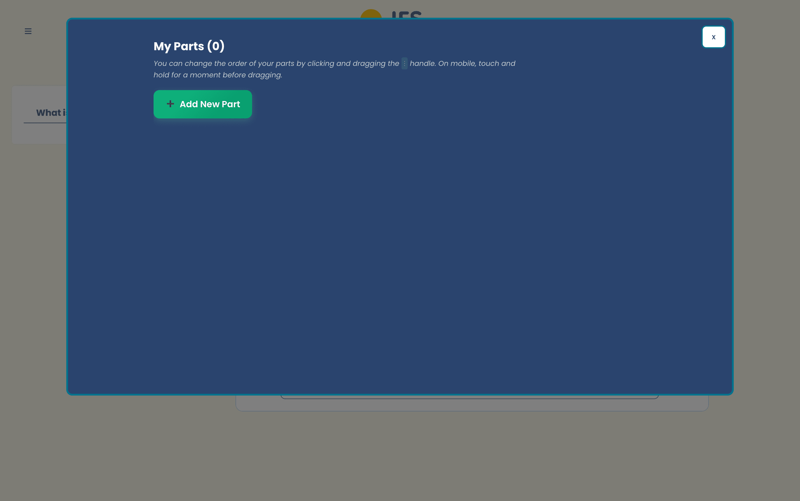 IFS Buddy's My Parts panel where you add and reorder your parts by hand